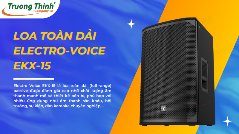 Đặc điểm nổi bật loa Electro Voice EKX-15