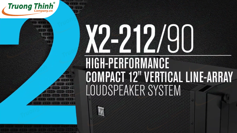Đặc điểm nổi bật loa line array Electro Voice X2-212/90