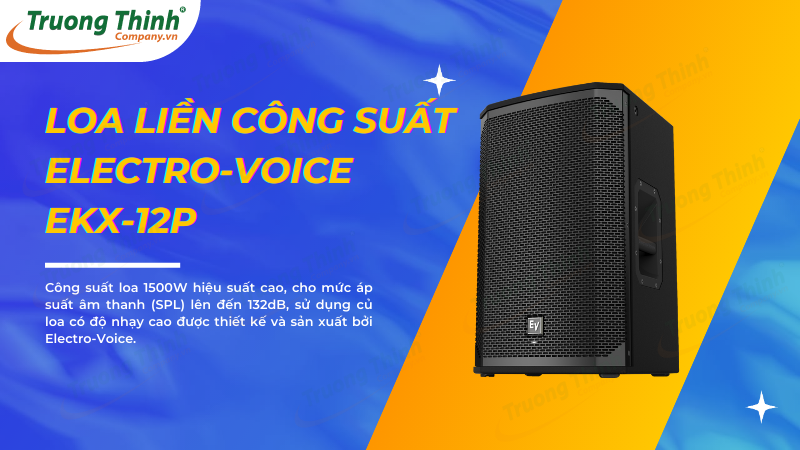 Đặc điểm nổi bật loa EV EKX 12P
