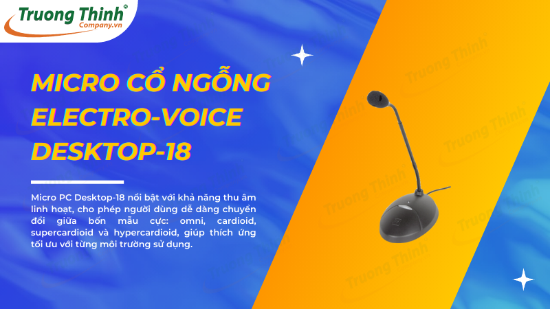 Đặc điểm nổi bật micro cổ ngỗng EV PC Desktop-18