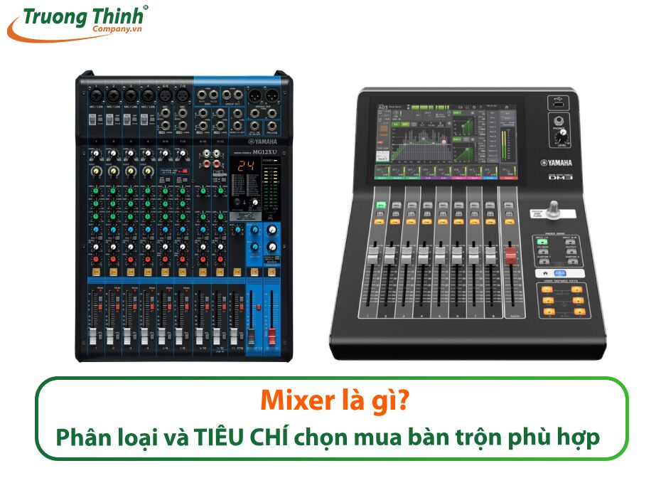 Mixer là gì?
