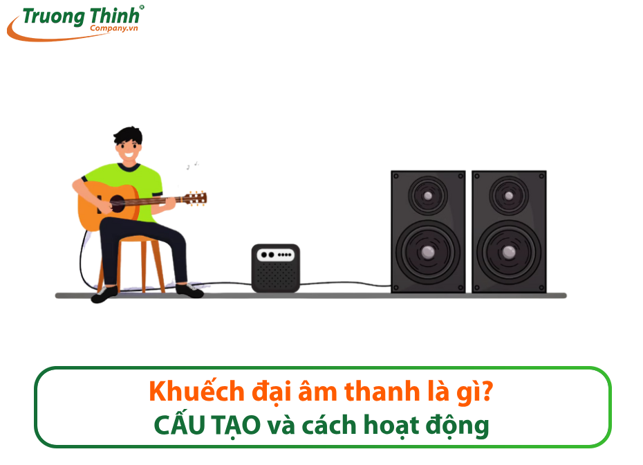 Khuếch đại âm thanh là gì