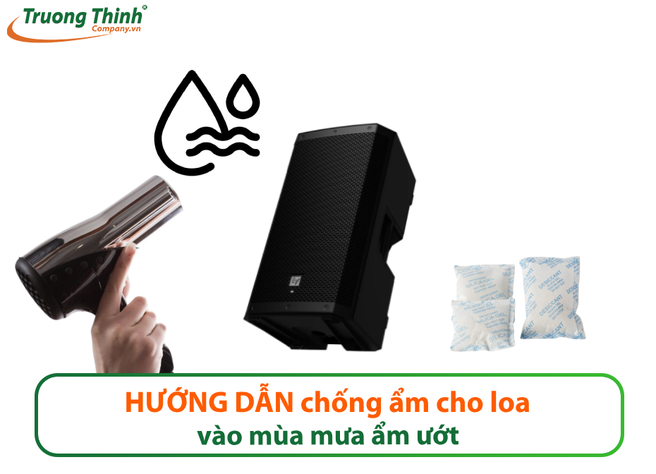 Hướng dẫn chống ẩm cho loa vào mùa mưa ẩm ướt