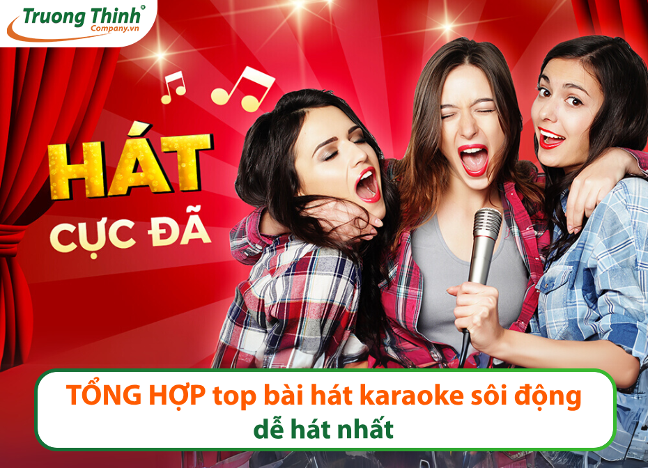 top bài hát karaoke sôi động