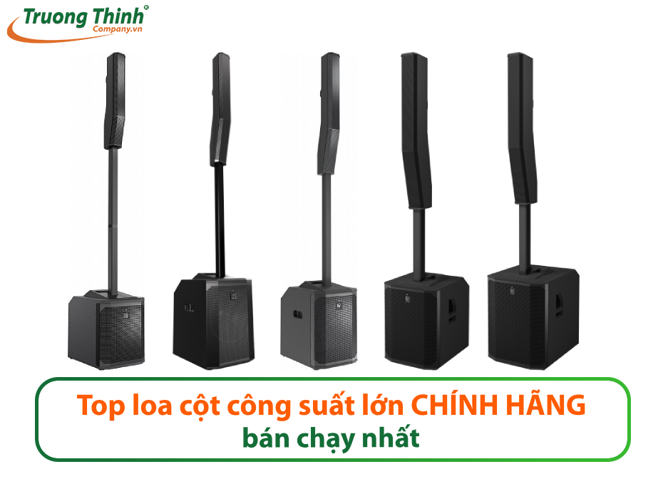Top 6 loa cột công suất lớn CHÍNH HÃNG bán chạy nhất