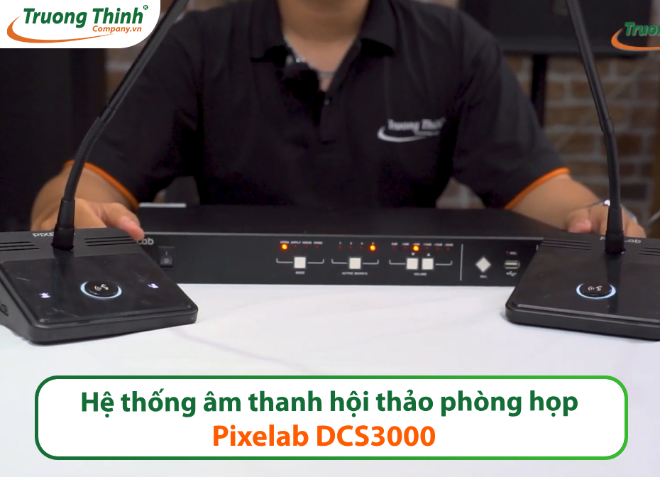 Hệ thống âm thanh hội thảo phòng họp Pixelab DCS3000