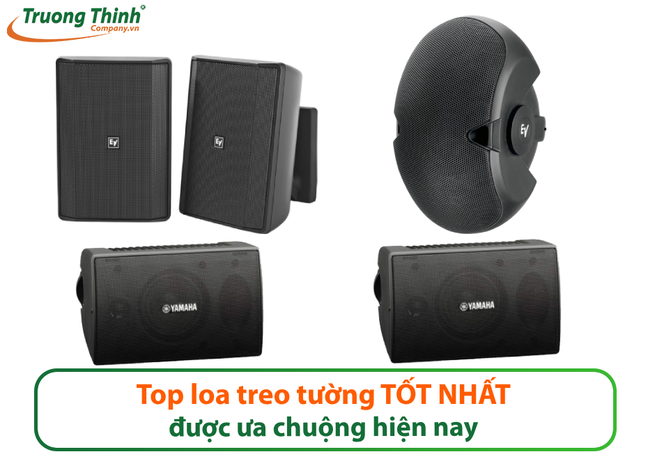 Top loa treo tường TỐT NHẤT được ưa chuộng hiện nay