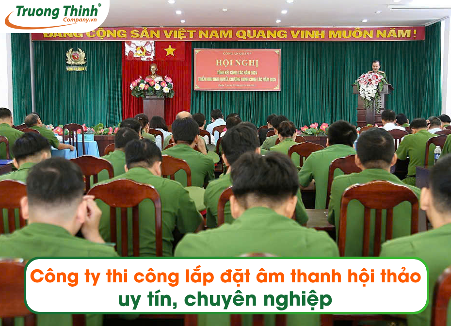 Công ty thi công lắp đặt âm thanh hội thảo uy tín, chuyên nghiệp