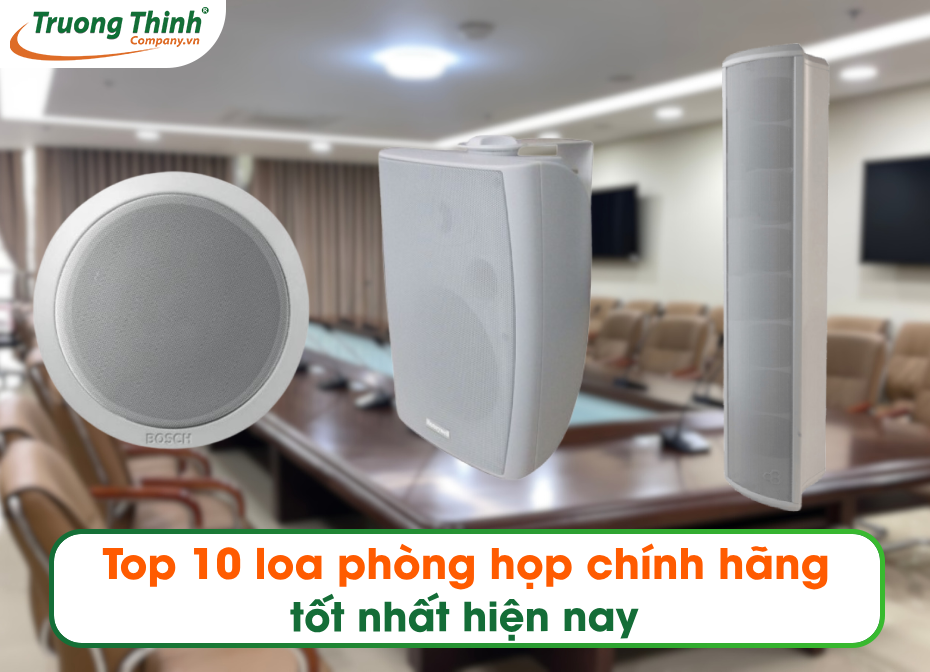 Top 10 loa phòng họp chính hãng tốt nhất hiện nay