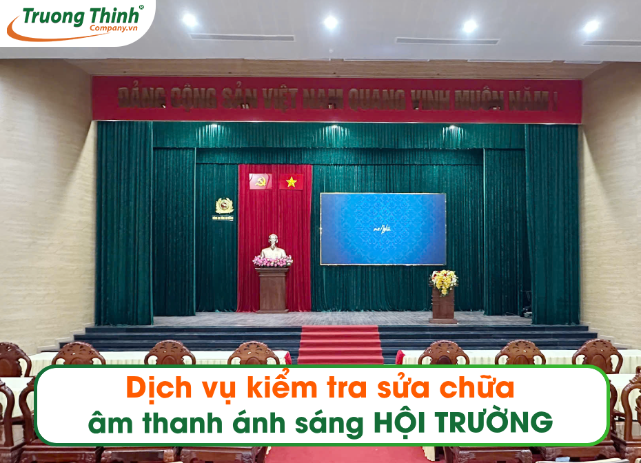 Dịch vụ kiểm tra sửa chữa âm thanh ánh sáng HỘI TRƯỜNG