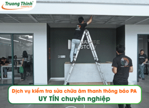 Dịch vụ kiểm tra sửa chữa âm thanh thông báo PA