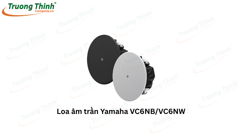 Loa âm trần Yamaha VC6NB/VC6NW Loa âm trần Yamaha VC6NB/VC6NW