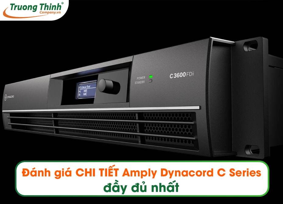 Đánh giá CHI TIẾT Amply Dynacord C Series đầy đủ nhất