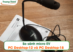 So sánh micro EV PC Desktop-12 và PC DESKTOP-18