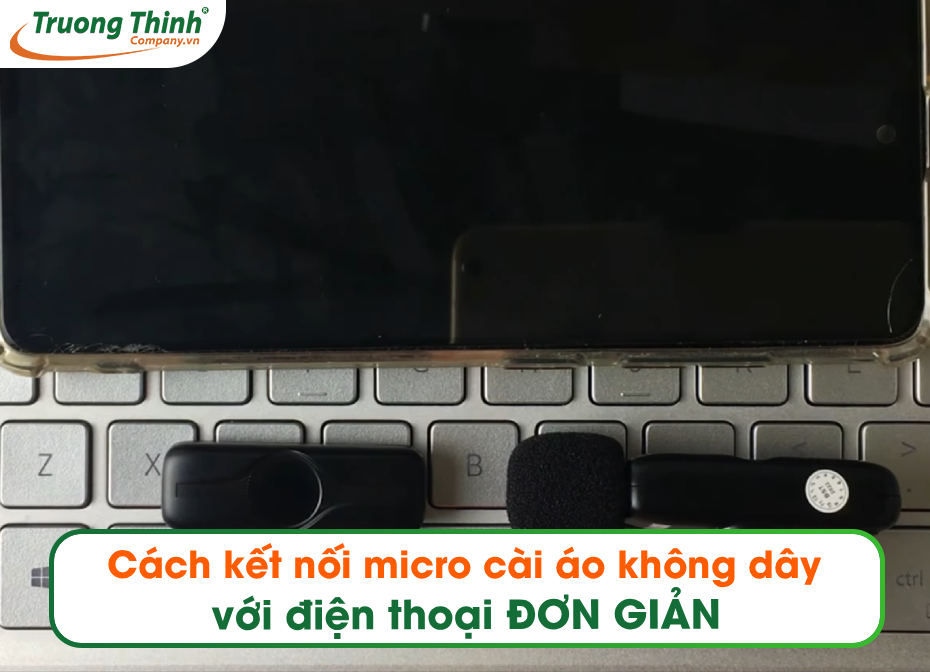Cách kết nối micro cài áo không dây với điện thoại ĐƠN GIẢN