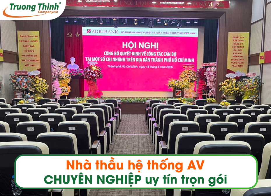 Nhà thầu hệ thống AV CHUYÊN NGHIỆP uy tín trọn gói